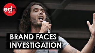 Russell Brand: BBC and Channel 4 Launch Sexual Assault Investigation