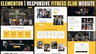 Master ELEMENTOR: Build a Responsive FITNESS CENTER Website from Scratch | Wordpress Tutorial