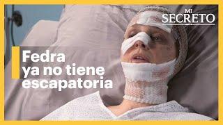 Fedra es detenida por intento de asesinato | Mi secreto 3/4 | C - 119