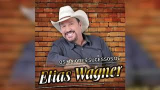 Elias Wagner -CD Completo os maiores sucessos