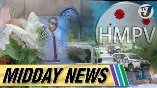 HMPV Likely in Jamaica | Mysterious Fire in St. Elizabeth #tvjmiddaynews