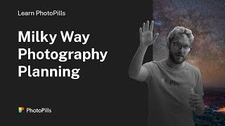 Milky Way Photography Planning | Step by Step Tutorial