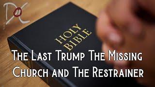 The Last Trump The Missing Church and The Restrainer S1 Episode 9