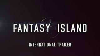 FANTASY ISLAND - International Trailer - In Cinemas February 13