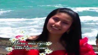 WENDY SULCA MIRA MIS OJOS  VIDEO OFICIAL DANNY PRODUCCIONES™