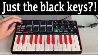 When you audition with only black keys