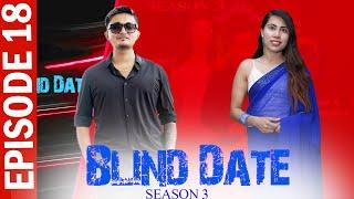 Blind Date || S3 || EPISODE 18