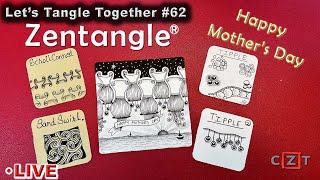 How to Create Beautiful Zentangle Art: Let's Tangle Together #62 with CZT
