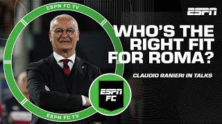 Gab Marcotti REVEALS NEWS on Claudio Ranieri and Roma  | ESPN FC