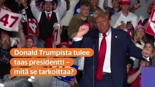 Donald Trump palaa Yhdysvaltojen presidentiksi