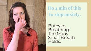 Buteyko Breathing: 4 min guided exercise for anxiety