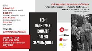 Lech Bądkowski we wspominkach