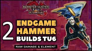 MHR: Sunbreak | NEW Best Hammer Builds | TU6 Endgame