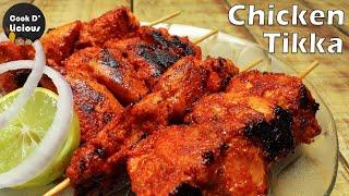 Chicken Tikka | Restaurant Style Chicken Tikka without Tandoori Oven | Cook D Licious