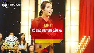 Thách thức danh hài 3 | tập 1: "cô giáo YouTube" Cẩm Hà gây bão cộng đồng mạng