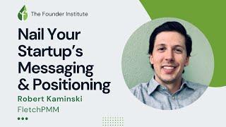 How to Position your Startup with Rob Kaminski