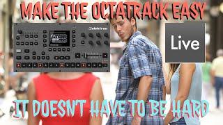 Approaching the Octatrack: 5 Tips to Make it EASY
