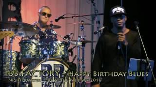 BB Factory LIVE: Happy Birthday Blues