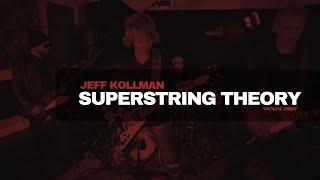 JEFF KOLLMAN - Superstring Theory [official video] | East of Heaven (2021)