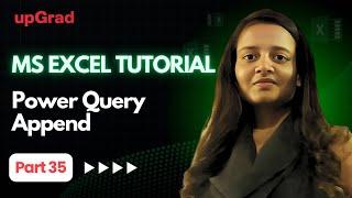 Excel For Fresher Part 35 | Power Query Append | Power Query In Excel | Append Query | Excel Append