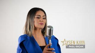 Ayşen Kaya - Paslı Bıçak (YENİ) #2023 #aysenkaya #paslıbıçak #music