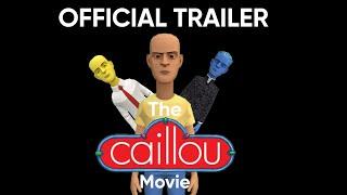 The Caillou Movie - Official Trailer