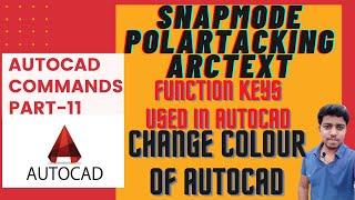 AutoCAD Command | Change Colour of AutoCAD | Snap mode | Polar Tracking Mode | Arctext Command |