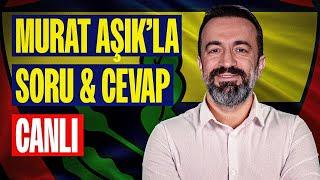 CANLI  | MURAT AŞIK İLE SORU- CEVAP | GAZİANTEP FK 1-4 FENERBAHÇE MAÇ SONU