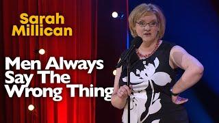 Men Always Seem to Say The Wrong Thing | Sarah Millican