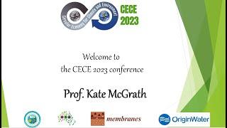 Opening speech of the Circular Economy for Climate and Environment 2023 CECE  - Prof. Kate McGrath