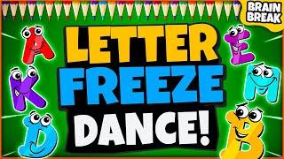 Letter Freeze Dance! | Brain Break | Freeze Dance Games For Kids | Just Dance GoNoodle