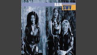 SWV - Rain (LP Version) [Audio HQ]