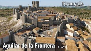 Aguilar de la Frontera (XVIe siècle) à VirTimePlace R1.0-français