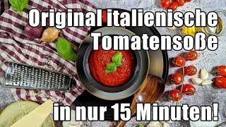 Original italienische Tomatensauce selber machen - In nur 15 Minuten! - Instakoch.de