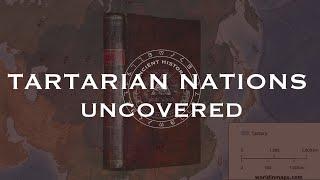 General Observations on the TARTARIAN NATIONS : UNCOVERED