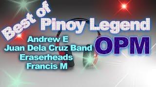 OPM Rap & Rock N Roll  | The Best Pinoy Legend  Andrew E,Juan Dela Cruz Band,Eraserheads,Francis M.