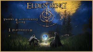 Elden Ring | All In One Trophy & Achievement Guide (1 Playthrough Save Scum for All Endings)