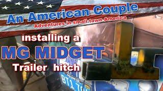 How to put a Trailer Hitch on a MG Midget