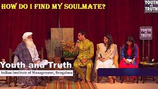 Youth & Truth  Unplugged with Sadhguru : How Do I Find My Soulmate?