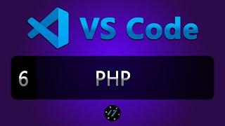 #6 Программирование на языке PHP в редакторе VS Code, PHP расширение для VS Code