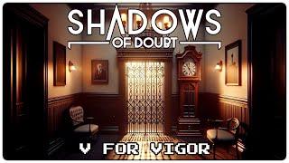 V FOR VIGOR ( Rare SYNC DISK removes fall damage ) | Shadows of Doubt | 07