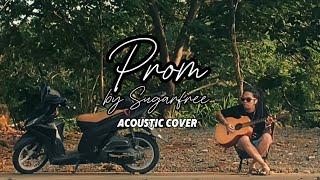 Prom by Sugarfree (acoustic cover)