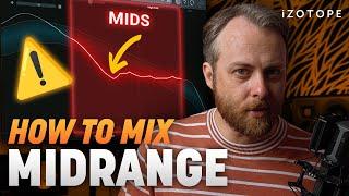 Mixing the Midrange: Getting a Balanced, Clear, and Impactful Sound