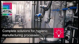 Complete solutions for hygienic manufacturing processes