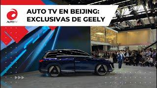 ¡Auto TV en el Autoshow de Beijing!  Descubre las innovaciones de Geely y pruebas exclusivas