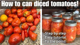 How To Can Diced Tomatoes | Easy step by step tutorial for beginners!  #canning