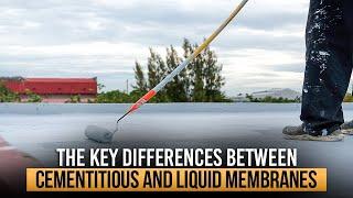 Liquid Membrane VS Cementitious Membranes | Atech Products