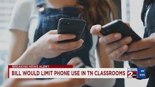 Bill would limit phone use in TN classrooms