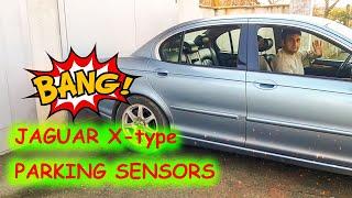 Jaguar X-type parking sensors not working