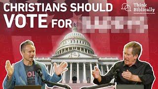 Thinking Biblically about Politics [Think Biblically Podcast]